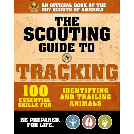 ISBN 9781510737730 product image for The Scouting Guide to Tracking: An Officially-Licensed Book of the Boy Scouts of | upcitemdb.com