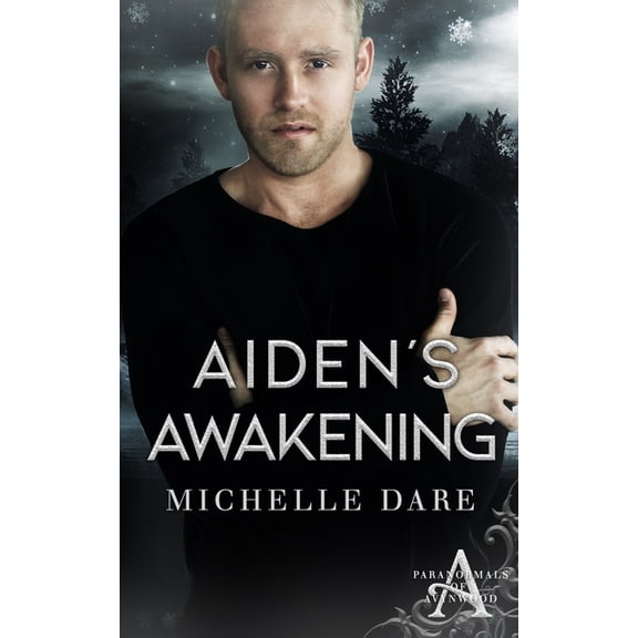 Paranormals of Avynwood Aiden's Awakening, Book 10, (Paperback)