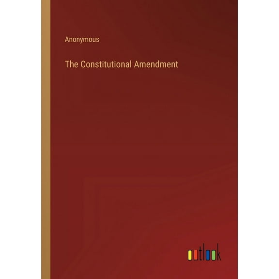 The Constitutional Amendment (Paperback)
