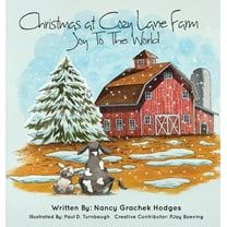 Pig Pal and Cow Christmas at Cozy Lane Farm: Joy to the World, (Hardcover)