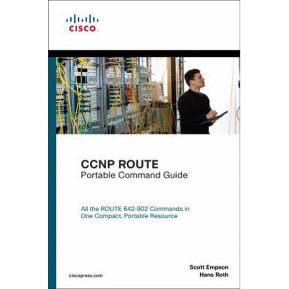 Pre-Owned CCNP ROUTE Portable Command Guide (Paperback) by Scott Empson, Hans Roth