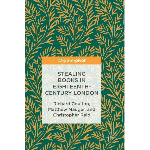 Stealing Books in Eighteenth-Century London, (Hardcover)