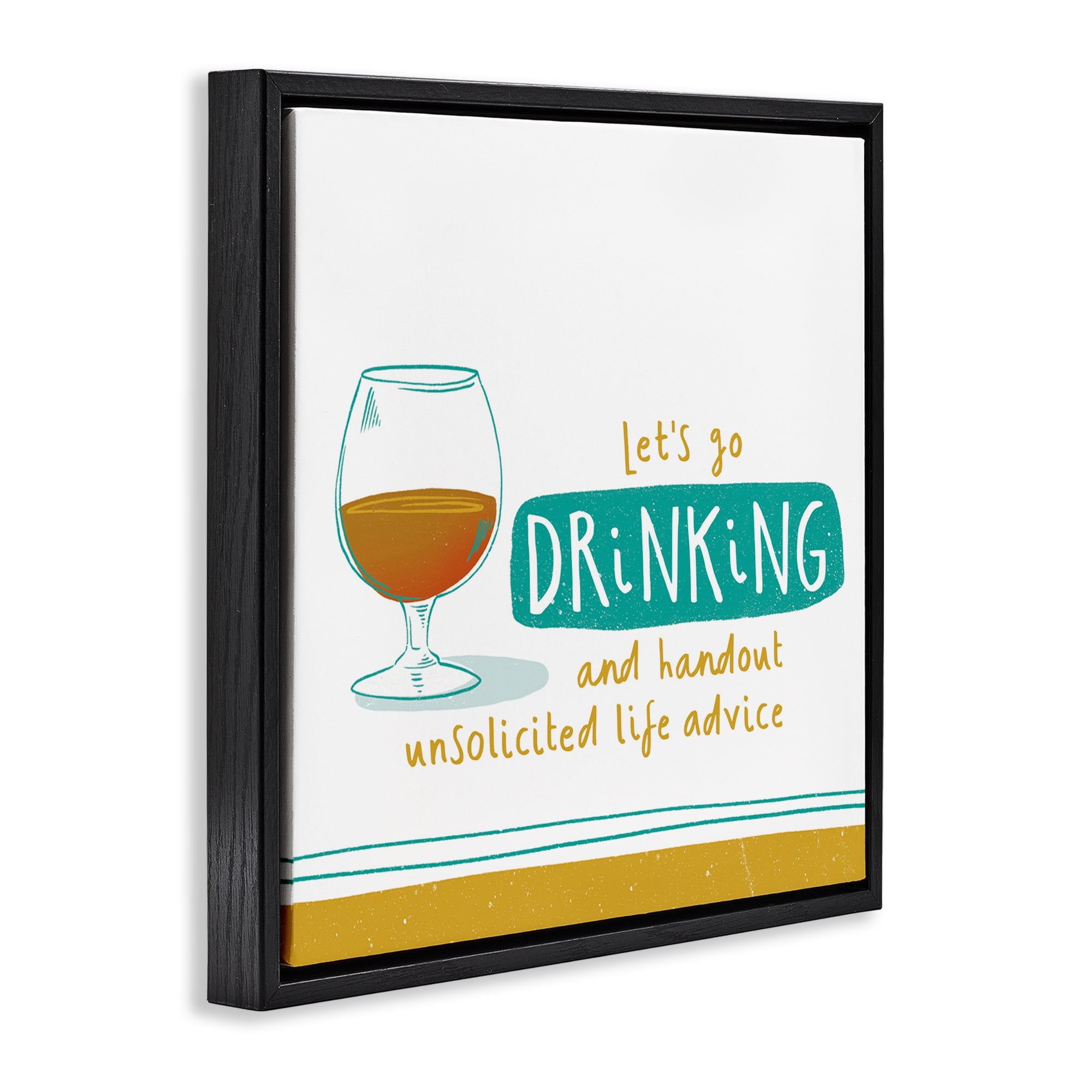 Stupell Industries Unsolicited Life Advice Food & Beverage Painting Black Floater Framed Canvas Art Print Wall Art, 25 x 25