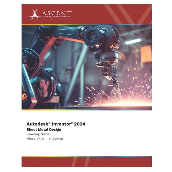 Autodesk Inventor 2024: Autodesk Inventor 2024: Sheet Metal Design (Mixed Units) (Paperback)