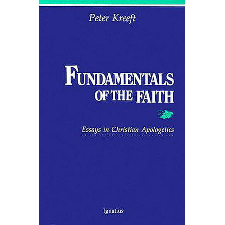 Fundamentals of the Faith : Essays in Christian (Best Christian Apologetics Websites)