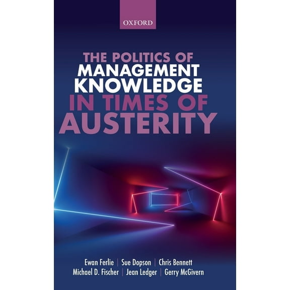 Politics of Management Knowledge in Times of Austerity, (Hardcover)