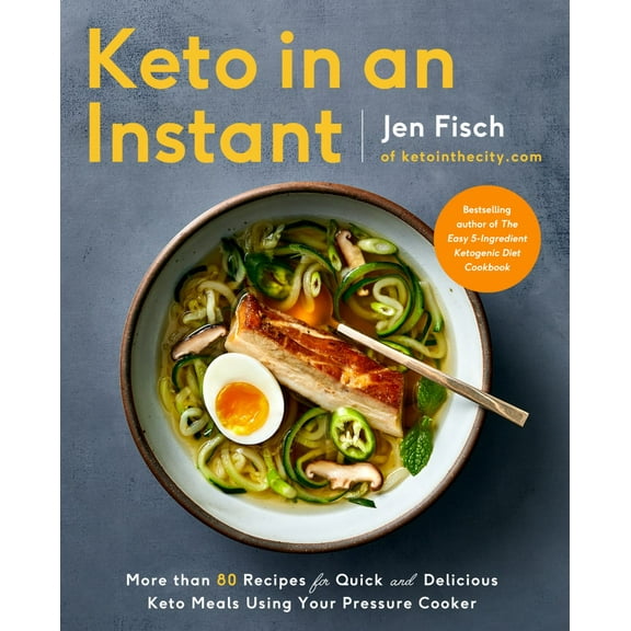 Keto in an Instant: More Than 80 Recipes for Quick and Delicious Keto Meals Using Your Pressure Cooker (Paperback)