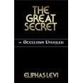 thumbnail image 2 of The Great Secret: or Occultism Unveiled, 2 of 2