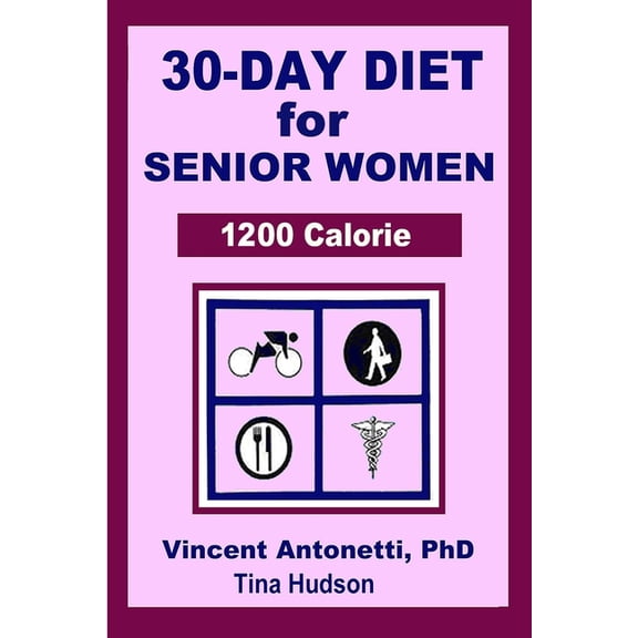 30-Day Diet For Senior Woman - 1200 Calorie
