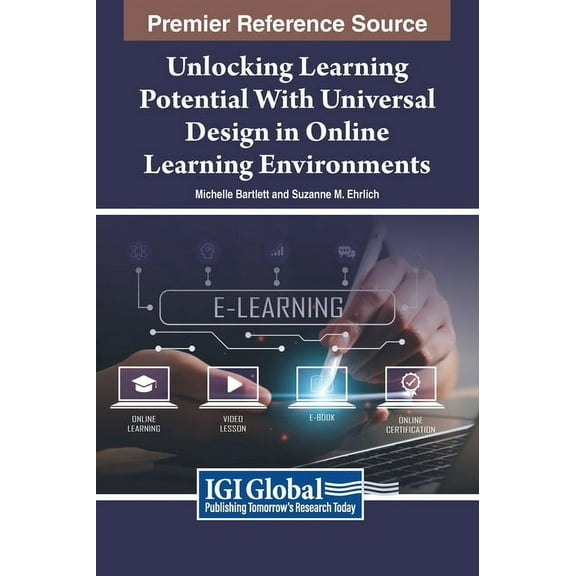Unlocking Learning Potential With Universal Design in Online Learning Environments, (Hardcover)