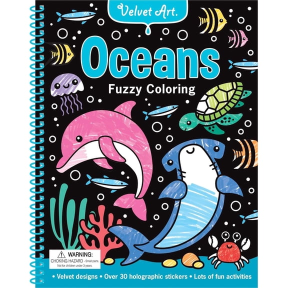 Velvet Art Velvet Art: Oceans Fuzzy Coloring: Activity Book with Velvet Coloring Pages and Holographic Stickers, (Spiral-Bound)