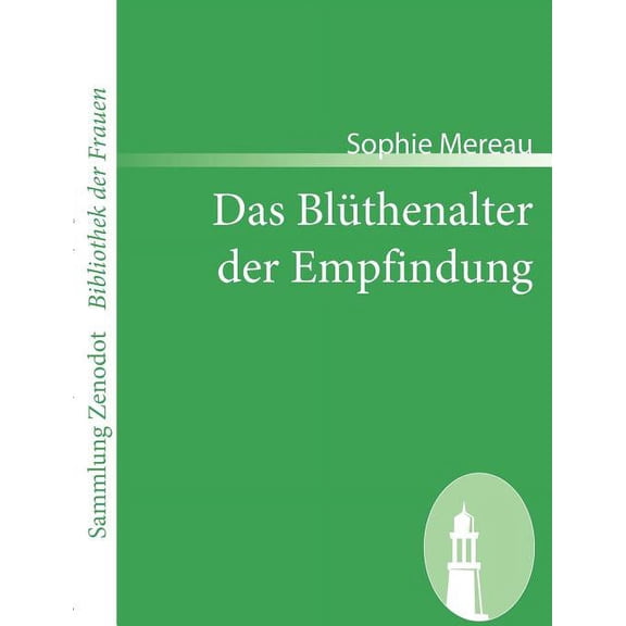 Das Blüthenalter der Empfindung, (Paperback)