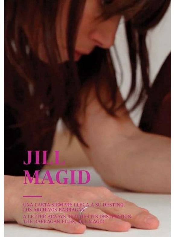 Jill Magid: A Letter Always Arrives at Its Destination : The Barragn Archives (Paperback)