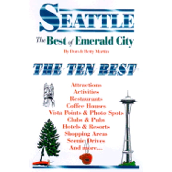 Best of . . . City: Seattle: The Best of Emerald City : An Impertinent Insiders' Guide (Paperback)
