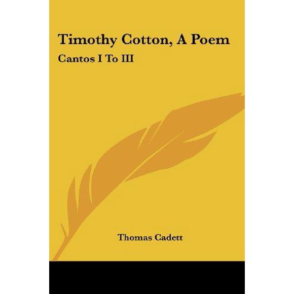 Timothy Coton, un Poème : Cantos I à III