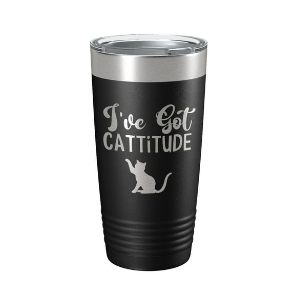 I've Got Cattitude Tumbler Travel Mug Funny Cat Lover Attitude Gift Insulated Laser Engraved Coffee Cup 20 oz Black