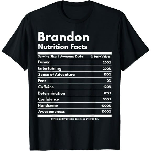 Brandon Gift Nutrition Facts Funny Personalized Name Brandon T-ShirtMen and women, Black T-shirt, size: Extra large