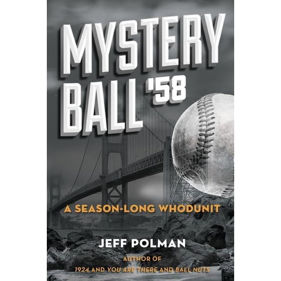Mystery Ball '58 : A Season-Long Whodunit