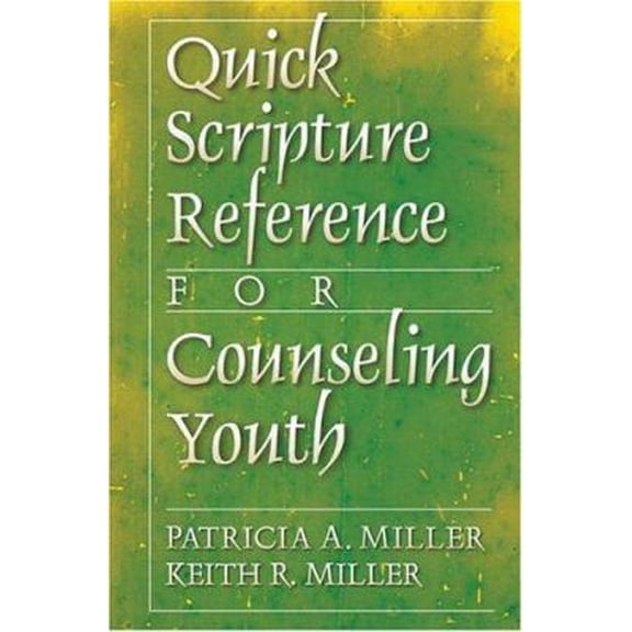 Pre-Owned Quick Scripture Reference for Counseling Youth (Paperback) 0801066085 9780801066085