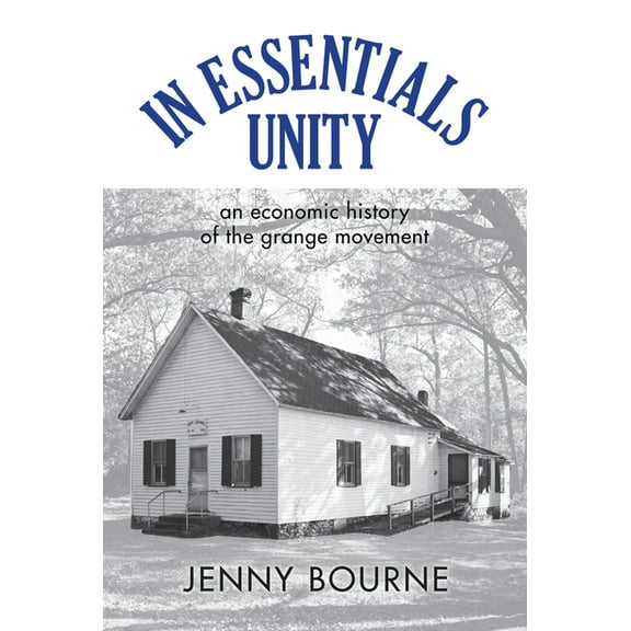 New Approaches to Midwestern History In Essentials, Unity: An Economic History of the Grange Movement, (Paperback)