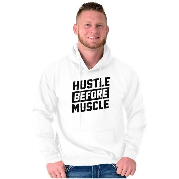Hustle Before Muscle Inspiring Gym Hoodie Sweatshirt Women Men Brisco Brands X