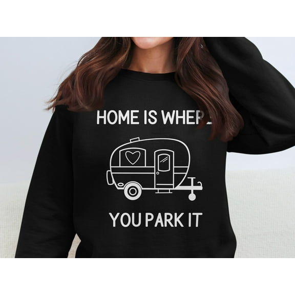 Vintage Camper Sweatshirt, Home is Where You Park It Sweatshirt, Cozy RV Life Sweatshirt, Adventure Lover Gift (Black, S)