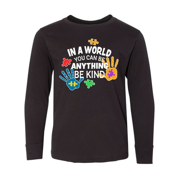 Inktastic In a World You Can Be Anything Be Kind Autism Awareness Long Sleeve Youth T-Shirt