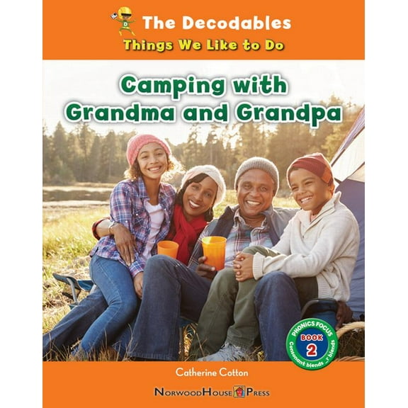 The Decodables: Things We Like to Do Camping with Grandma and Grandpa, (Hardcover)