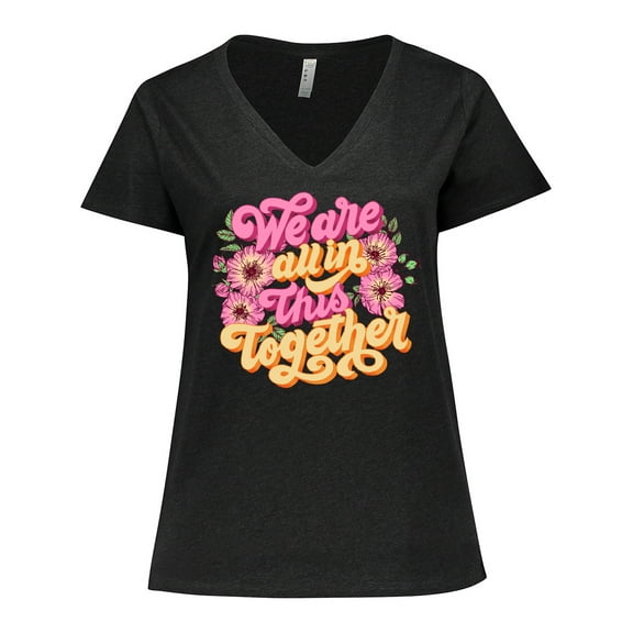 Inktastic Inspirational Quote We are all in This Together Women's Plus Size V-Neck T-Shirt