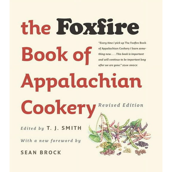The Foxfire Book of Appalachian Cookery, (Paperback)