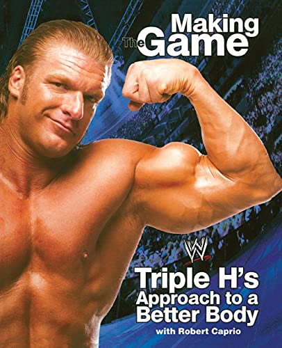 Pre-Owned Making Game: Triple H's Approach to a Better Body: Making the Game: Triple H's Approach to a Better Body (Wwe) Paperback
