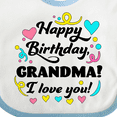 thumbnail image 4 of Inktastic Happy Birthday, Grandma I Love You Boys or Girls Baby Bib, 4 of 4