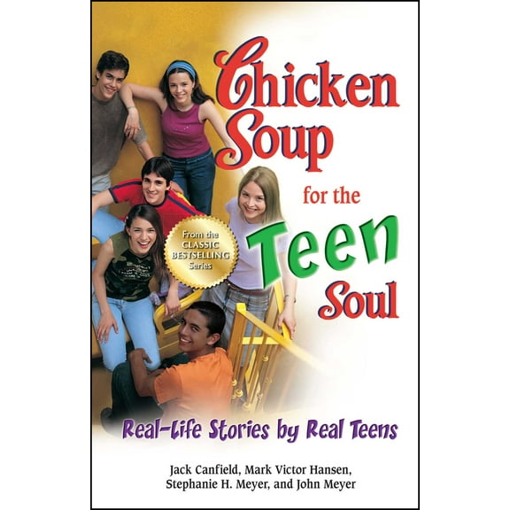 Chicken Soup for the Teen Soul : Real-Life Stories by Real Teens (Paperback)