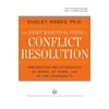 The Eight Essential Steps to Conflict Resolution : Preseverving Relationships at Work, at Home, and in the Community (Paperback)