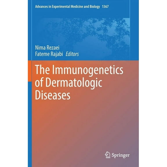 Advances in Experimental Medicine and Bi The Immunogenetics of Dermatologic Diseases, Book 1367, (Hardcover)