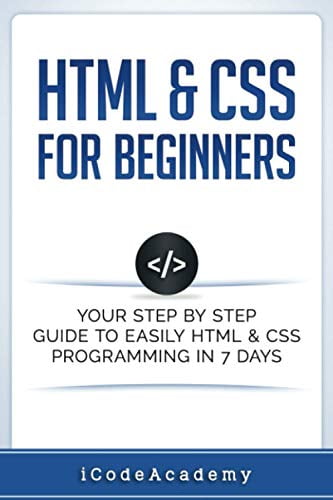 Pre-Owned HTML & CSS For Beginners: Your Step by Step Guide to Easily ...