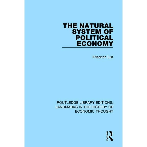 Routledge Library Editions: Landmarks in The Natural System of Political Economy, (Paperback)
