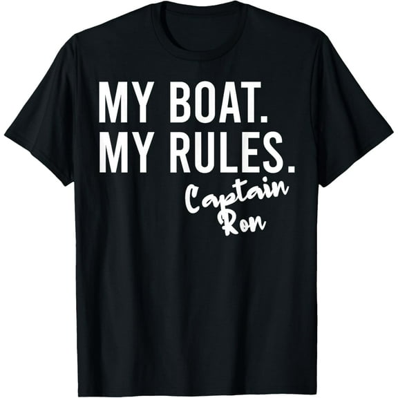 My Boat My Rules Captain Ron Personalized Boating Name T-Shirt