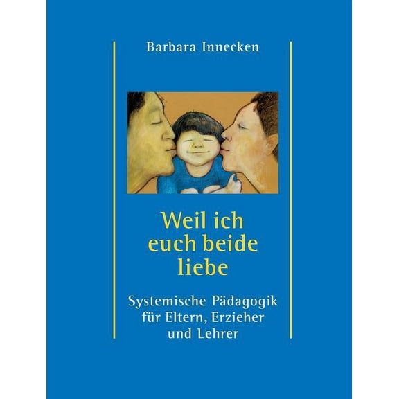 Weil ich euch beide liebe (Paperback)
