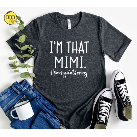 I'M That Mimi Shirt: Grandma Tee Tshirt All Size S-5XL