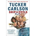 thumbnail image 1 of Pre-Owned Ship of Fools: How a Selfish Ruling Class Is Bringing America to the Brink of Revolution (Paperback) 1501183672 9781501183676, 1 of 1
