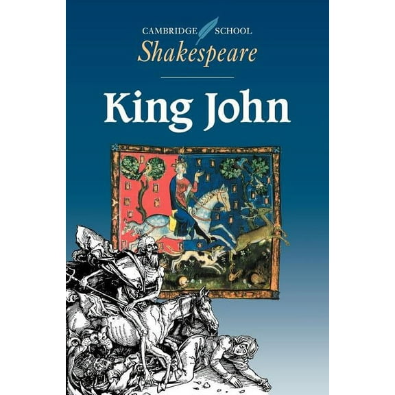 Cambridge School Shakespeare King John, (Paperback)