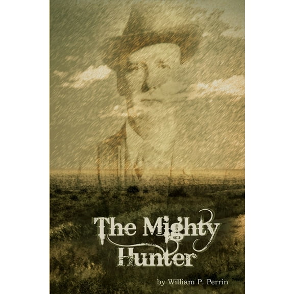 The Mighty Hunter, (Paperback)