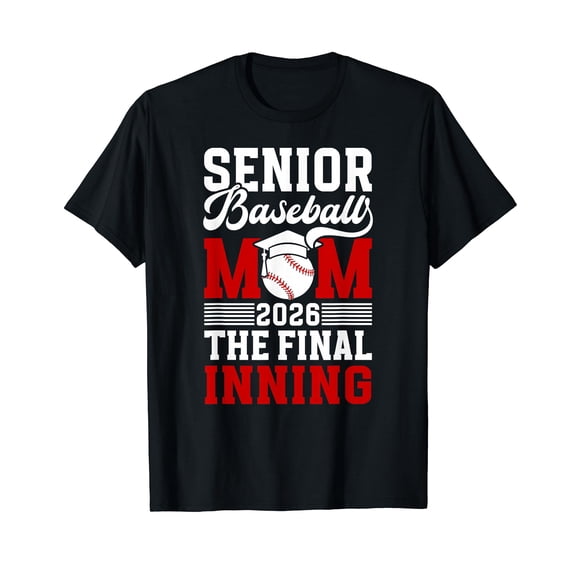 Baseball Senior Mom 2026 Final Inning Baseball Senior Mother T-Shirt