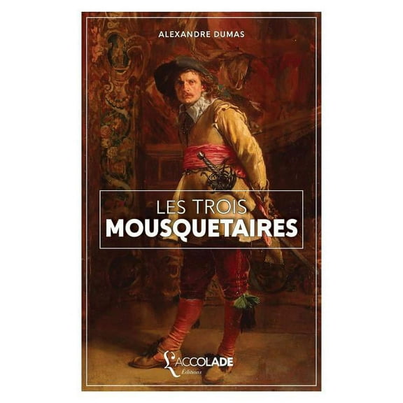 Les Trois Mousquetaires (Paperback)
