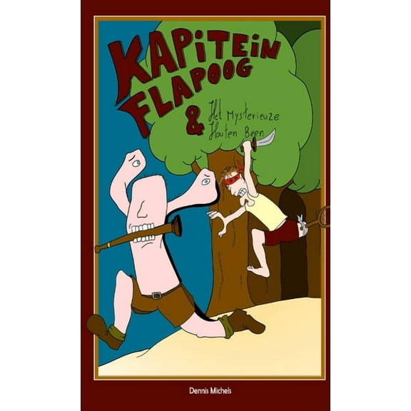 Kapitein Flapoog en het Mysterieuze Houten Been, (Paperback)