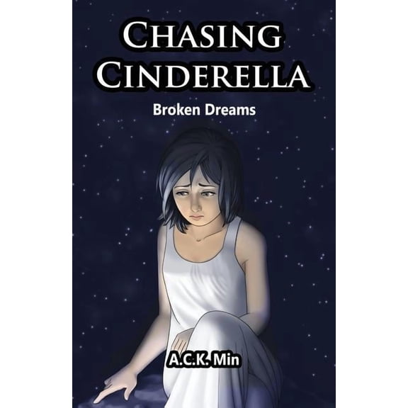 Chasing Cinderella: Broken Dreams, (Paperback)