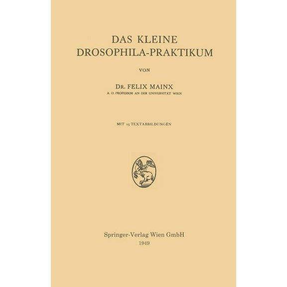 Das Kleine Drosophila-Praktikum, (Paperback)