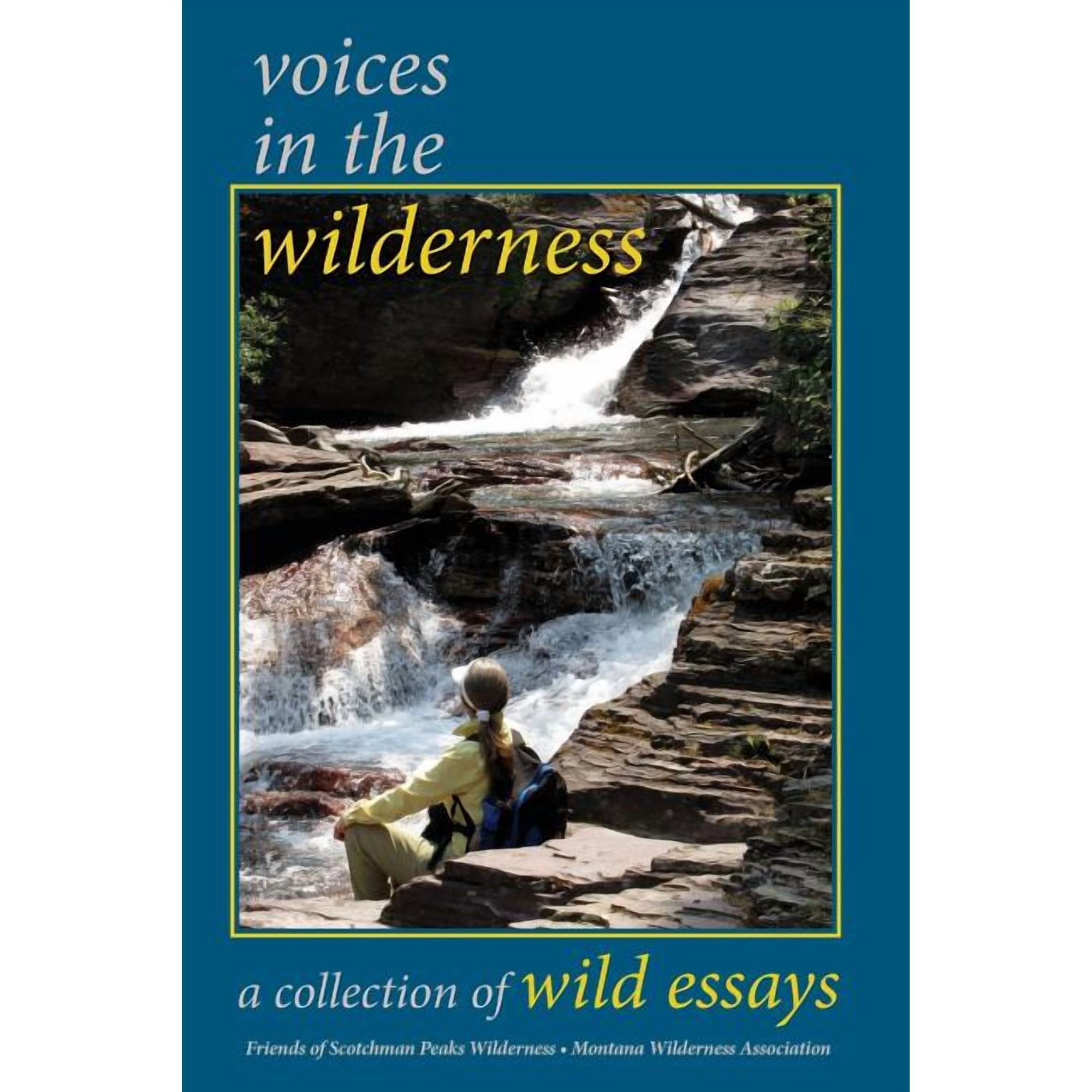 Voices in the Wilderness: A Collection of Wild Essays (Paperback) by Wilderness Lovers Sandy Compton Blue Creek Press