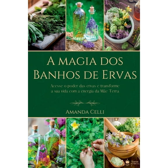 A Magia Dos Banhos De Ervas, (Paperback)